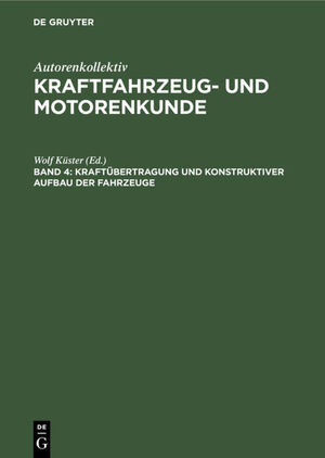 ISBN 9783112306369: Kraftuebertragung und konstruktiver Aufbau der Fahrzeuge