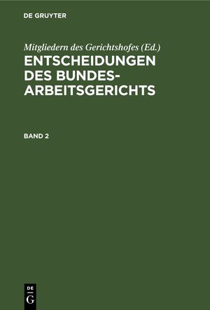 ISBN 9783112308325: Entscheidungen des Bundesarbeitsgerichts. Band 2