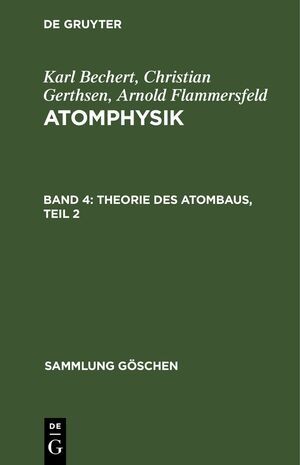 ISBN 9783112310595: Theorie des Atombaus, Teil 2