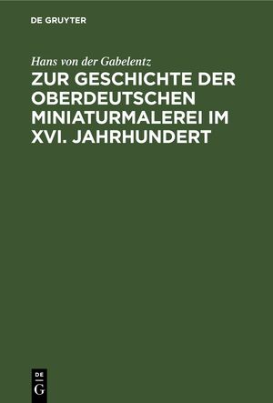 ISBN 9783112326299: Zur Geschichte der oberdeutschen Miniaturmalerei im XVI. Jahrhundert