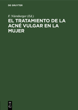 ISBN 9783112329276: El tratamiento de la acné vulgar en la mujer