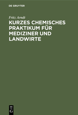 ISBN 9783112348697: Kurzes chemisches Praktikum für Mediziner und Landwirte