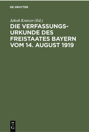 ISBN 9783112359136: Die Verfassungsurkunde des Freistaates Bayern vom 14. August 1919