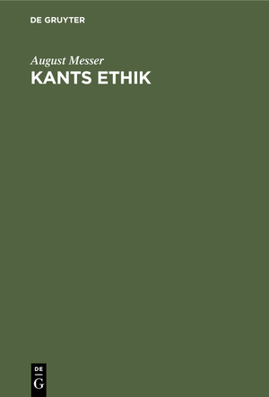 ISBN 9783112362396: Kants Ethik – Eine Einführung in ihre Hauptprobleme und Beiträge zu deren Lösung