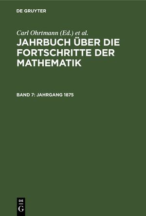 ISBN 9783112362815: Jahrbuch über die Fortschritte der Mathematik / Jahrgang 1875