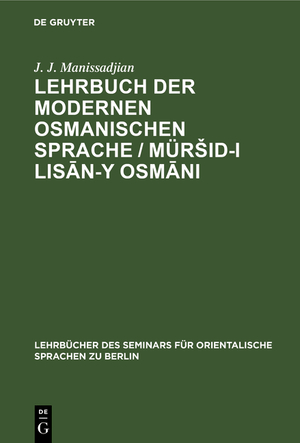 ISBN 9783112387856: Lehrbuch der modernen osmanischen Sprache / Müršid-i lisān-y Osmāni