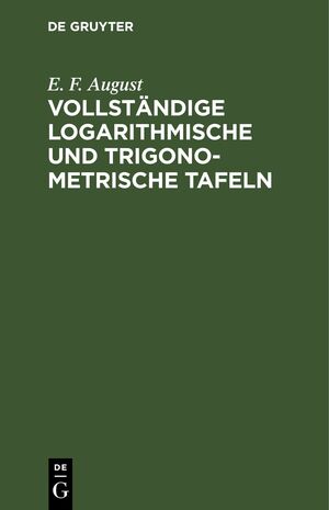 ISBN 9783112392034: Vollständige logarithmische und trigonometrische Tafeln