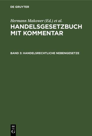 ISBN 9783112395332: Handelsgesetzbuch mit Kommentar / Handelsrechtliche Nebengesetze