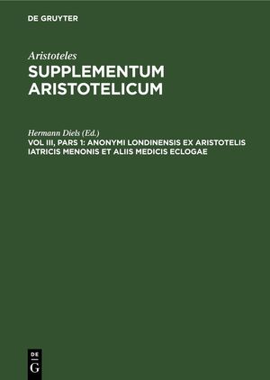 ISBN 9783112395417: Anonymi Londinensis ex Aristotelis iatricis Menonis et aliis medicis eclogae