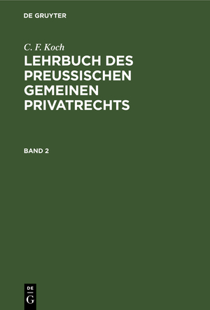 ISBN 9783112397596: Lehrbuch des Preußischen gemeinen Privatrechts, Bd. 2 - LBPGP-B, Band 2