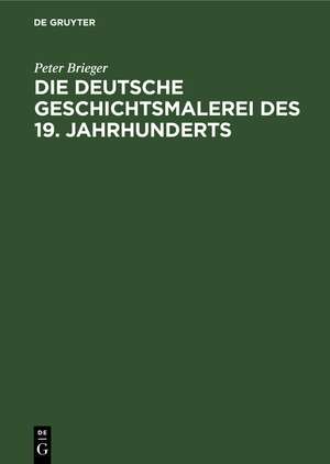 ISBN 9783112412015: Die Deutsche Geschichtsmalerei des 19. Jahrhunderts