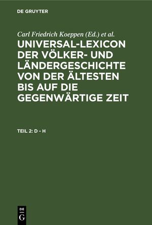 ISBN 9783112426418: Universal-Lexicon der Völker- und Ländergeschichte von der ältesten... / D - H