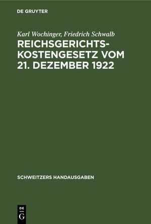 ISBN 9783112428993: Reichsgerichtskostengesetz vom 21. Dezember 1922