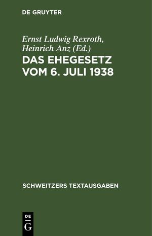 ISBN 9783112433355: Das Ehegesetz vom 6. Juli 1938 - Nebst Durchführungsverordnung und amtlicher Begründung. Textausgabe mit Einleitung, Verweisungen und einem Anhang