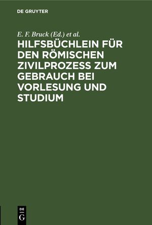 ISBN 9783112440551: Hilfsbüchlein für den römischen Zivilprozess zum Gebrauch bei Vorlesung und Studium