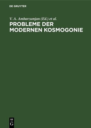 ISBN 9783112610992: Probleme der modernen Kosmogonie