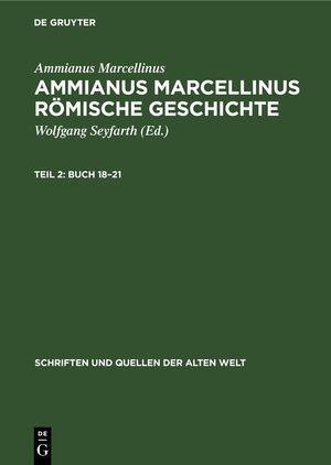 ISBN 9783112611975: Ammianus Marcellinus: Ammianus Marcellinus Römische Geschichte / Buch 18–21