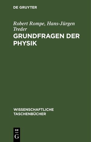 ISBN 9783112619735: Grundfragen der Physik – Geschichte, Gegenwart und Zukunft der physikalischen Grundlagenforschung