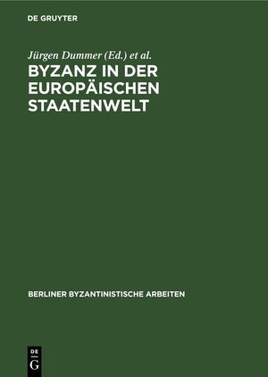 ISBN 9783112621059: Byzanz in der europäischen Staatenwelt - Eine Aufsatzsammlung