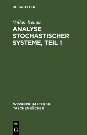 ISBN 9783112621776: Analyse stochastischer Systeme, Teil 1