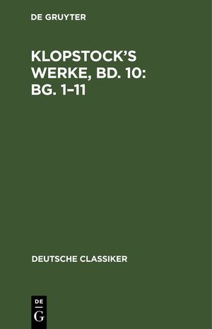 ISBN 9783112627136: Klopstock’s Werke, Bd. 10: Bg. 1–11