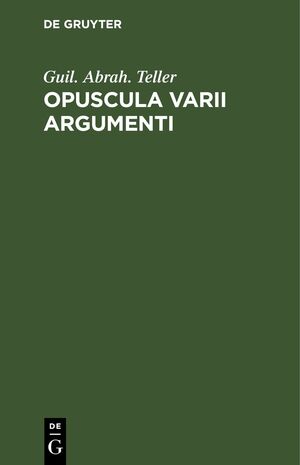 ISBN 9783112629512: Opuscula varii argumenti