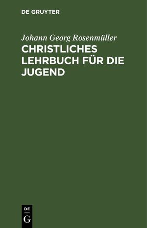 ISBN 9783112636336: Christliches Lehrbuch für die Jugend