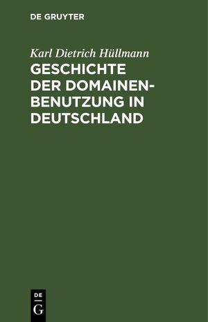 ISBN 9783112636473: Geschichte der Domainen-Benutzung in Deutschland