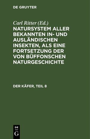 ISBN 9783112639214: Natursystem aller bekannten in- und ausländischen Insekten, als eine... / Der Käfer, Teil 8