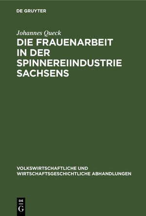 ISBN 9783112639535: Die Frauenarbeit in der Spinnereiindustrie Sachsens