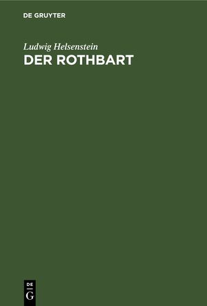 ISBN 9783112639856: Der Rothbart – Trauerspiel in fünf Aufzügen. (1844 und 1871.) (Den Bühnen gegenüber Manuskript)