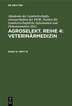 ISBN 9783112641279: Agroselekt. Reihe 4: Veterinärmedizin / Agroselekt. Reihe 4: Veterinärmedizin. Band 31, Heft 10