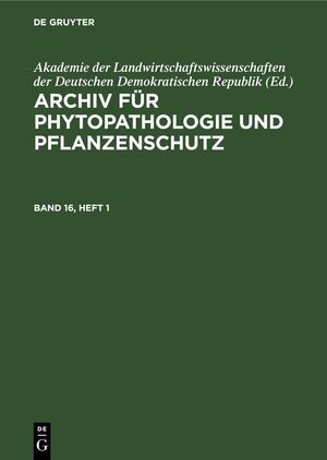 ISBN 9783112654675: Archiv für Phytopathologie und Pflanzenschutz / Archiv für Phytopathologie und Pflanzenschutz. Band 16, Heft 1