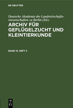 ISBN 9783112655177: Archiv für Geflügelzucht und Kleintierkunde / Archiv für Geflügelzucht und Kleintierkunde. Band 15, Heft 2