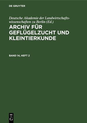 ISBN 9783112655290: Archiv für Geflügelzucht und Kleintierkunde / Archiv für Geflügelzucht und Kleintierkunde. Band 14, Heft 2