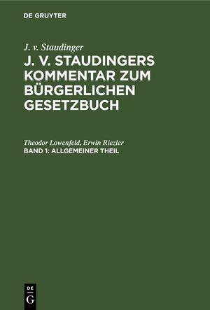 ISBN 9783112659137: J. v. Staudinger: J. v. Staudingers Kommentar zum Bürgerlichen Gesetzbuch / Allgemeiner Theil