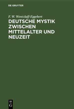 ISBN 9783112659533: Deutsche Mystik zwischen Mittelalter und Neuzeit