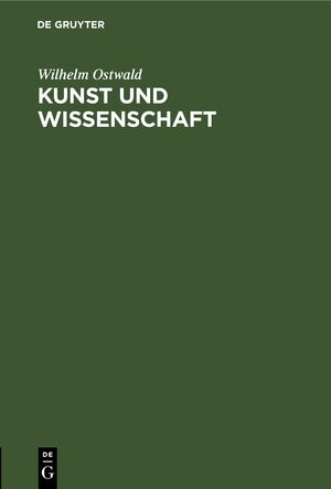 ISBN 9783112673799: Kunst und Wissenschaft – Vortrag gehalten zu Wien am 27. November 1904