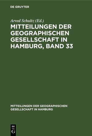 ISBN 9783112675458: Mitteilungen der Geographischen Gesellschaft in Hamburg, Band 33