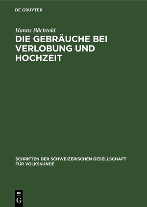 ISBN 9783112675977: Die Gebräuche bei Verlobung und Hochzeit