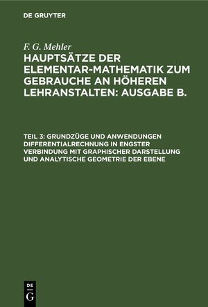 ISBN 9783112683231: Grundzüge und Anwendungen Differentialrechnung in engster Verbindung mit graphischer Darstellung und analytische Geometrie der Ebene