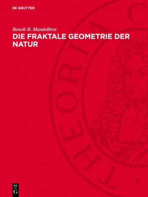 ISBN 9783112770429: Die fraktale Geometrie der Natur