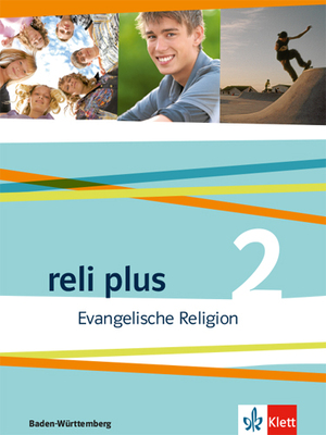 ISBN 9783120070320: reli plus 2. Ausgabe Baden-Württemberg : Schulbuch Klasse 7/8