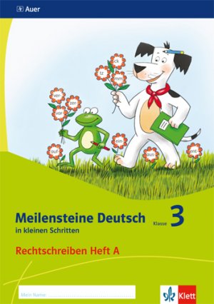 ISBN 9783120071457: Meilensteine Deutsch in kleinen Schritten 3. Rechtschreiben - Ausgabe ab 2017 – Heft A Klasse 3