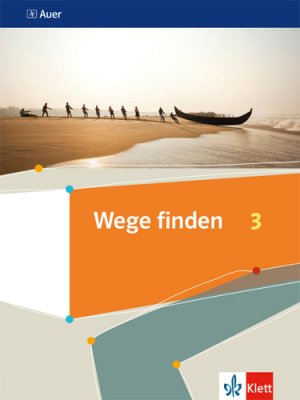 ISBN 9783120071969: Wege finden 3 – Schulbuch Klasse 9/10