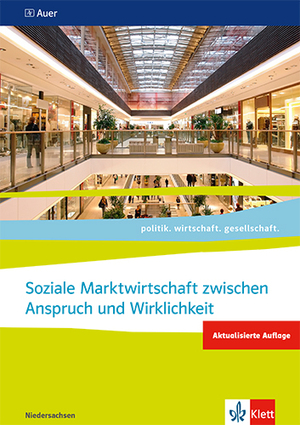 ISBN 9783120075783: Soziale Marktwirtschaft zwischen Anspruch und Wirklichkeit. ab Abiturjahrgang 2024