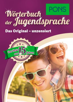 gebrauchtes Buch – PONS 15 Jahre Wörterbuch der Jugendsprache - Sammelband: Das Original - unzensiert der Sammelband : das Beste aus 15 Jahren : das Original - unzensiert