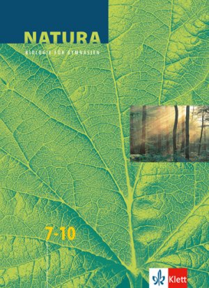 ISBN 9783120452003: Natura Biologie 7-10 – Schülerbuch Klassen 7-10