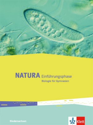 ISBN 9783120493303: Natura Biologie Einführungsphase. Ausgabe Niedersachsen – Schulbuch Klasse 11