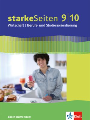 ISBN 9783121035809: starkeSeiten Wirtschaft / Berufs- und Studienorientierung 9/10. Ausgabe Baden-Württemberg – Schulbuch 9./10. Schuljahr